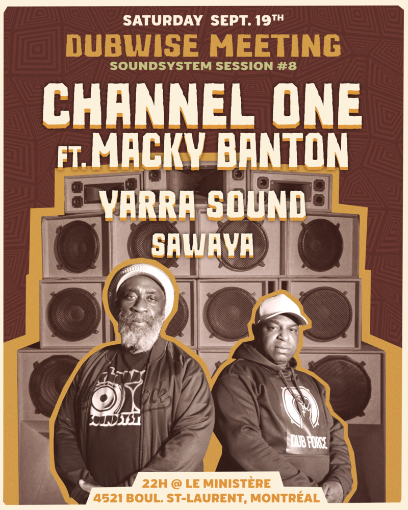DUBWISE MEETING #8 - Yarra Sound invite Channel One Sound SYSTEM (UK)