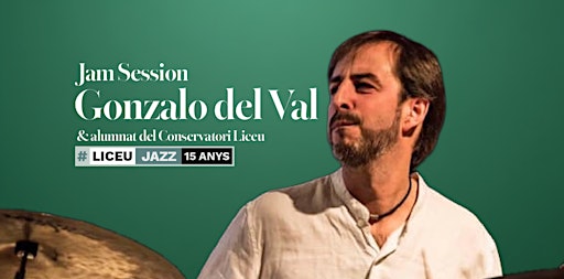 Jam Session Gonzalo del Val & alumnat Conservatori Liceu