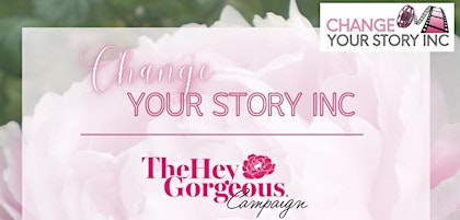 The Hey Gorgeous Campaign