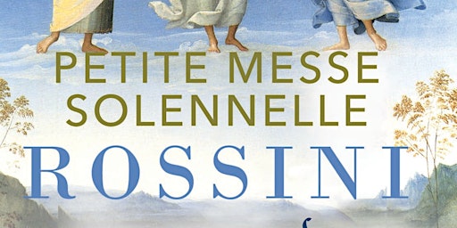Petite Messe Solennelle de Rossini