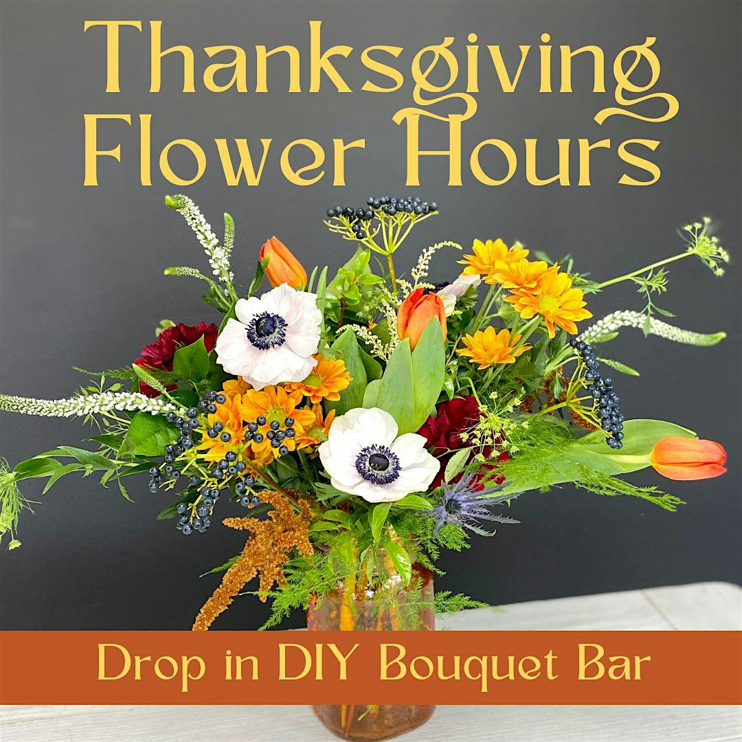 Drop-inThanksgiving Flower Bar experience