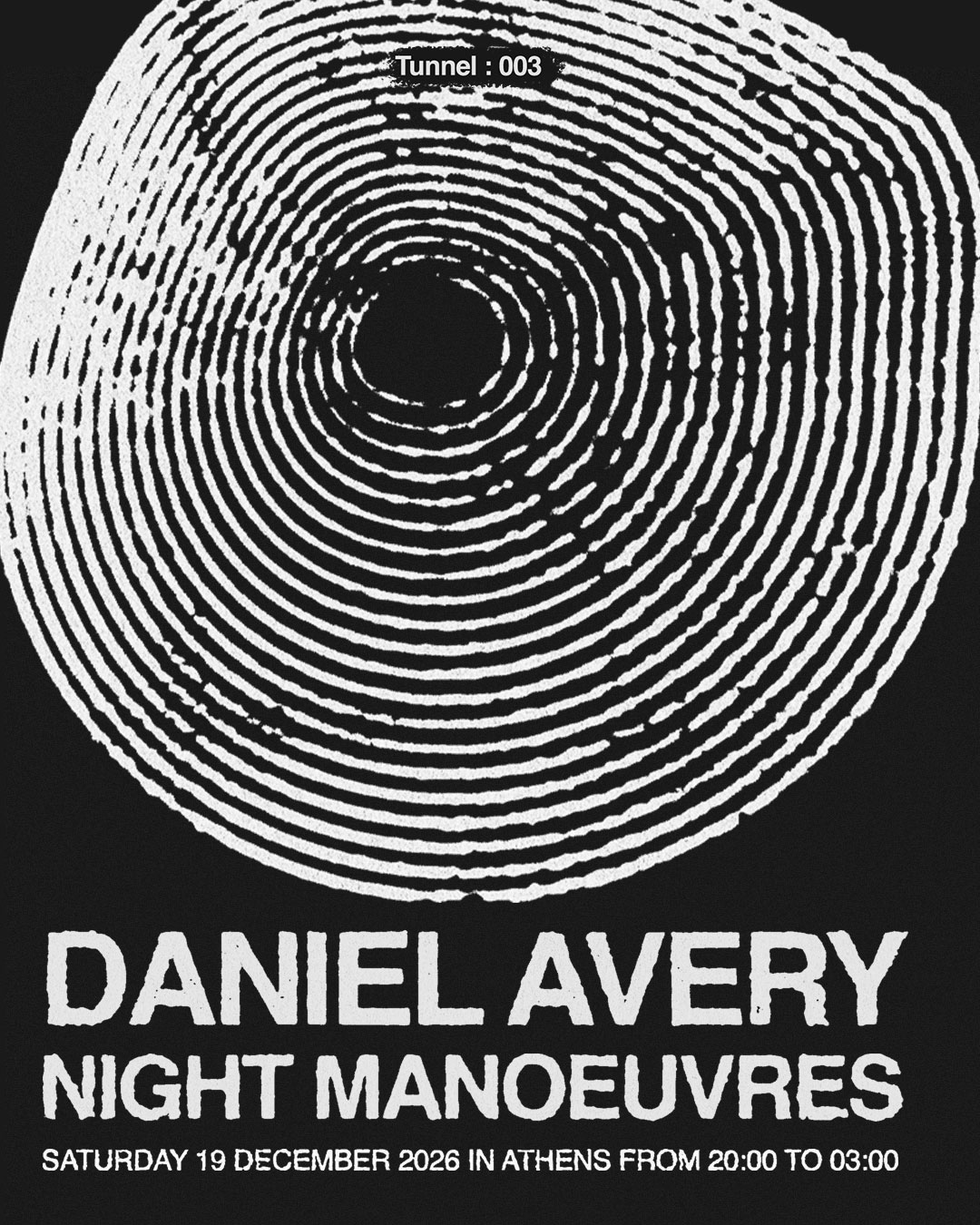 TUNNEL presents Daniel Avery & NIGHT manoeuvres