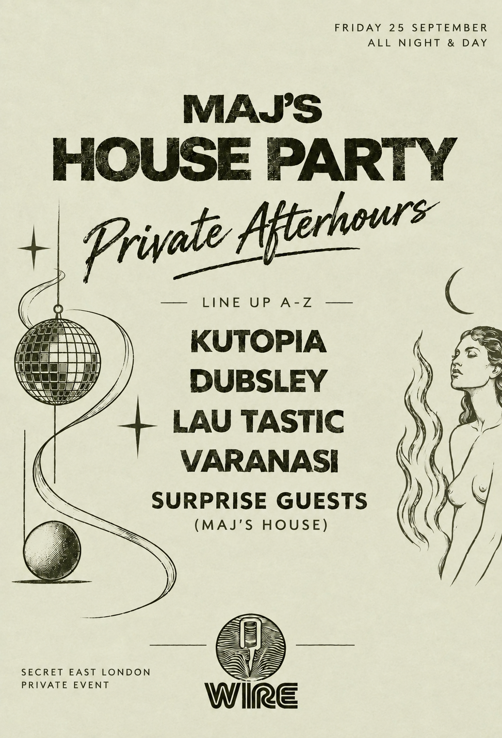 MAJ's HOUSE: SECRET LONDON AFTERHOURS x THE WIRE - PRIVATE EVENT