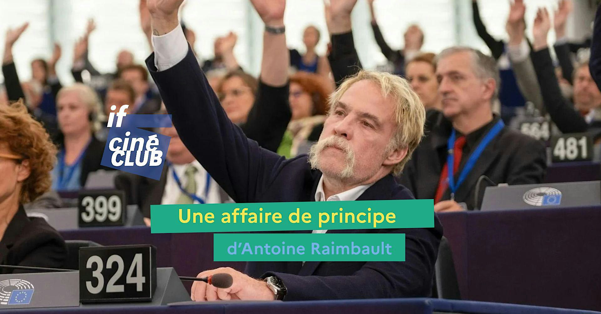 Ciné-club | Une affaire de principe - Kino klubs | Principiāla lieta