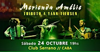 Merienda Amélie - tributo a Yann Tiersen // CABA