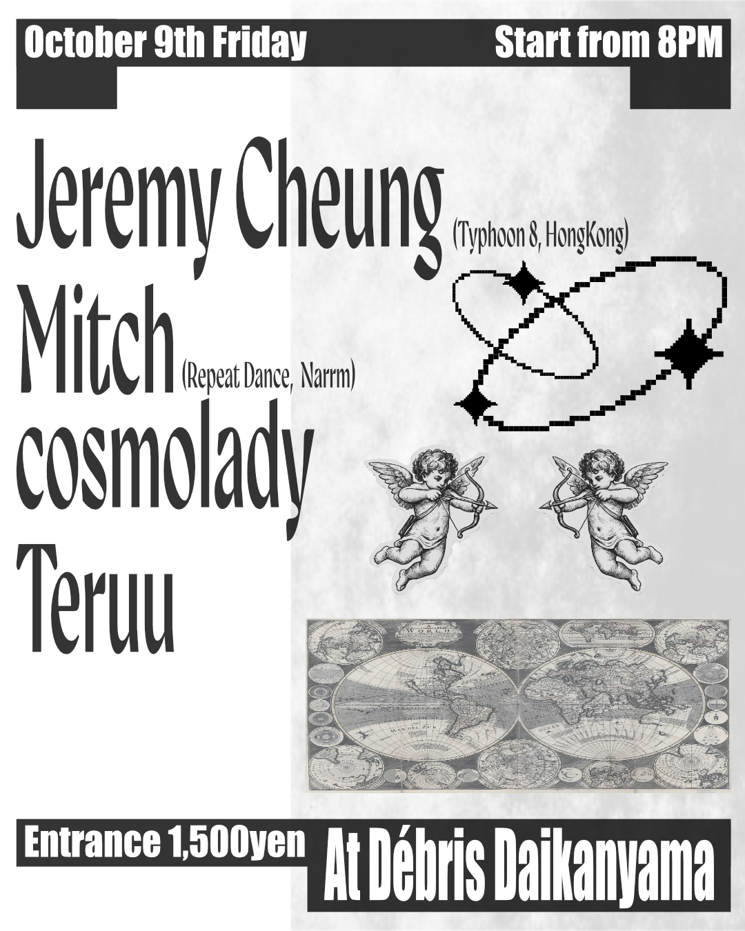 Jeremy Cheung [Typhoon 8, HongKong] / Mitch [Repeat Dance, Narrm] / cosmolady / Teruu