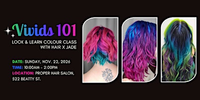 Vivids 101 Look & Learn Colour Class with Hair x Jade