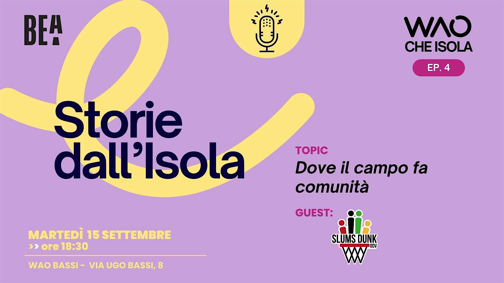 WAO che Isola / Ep. 4: Dove il campo fa Comunità
