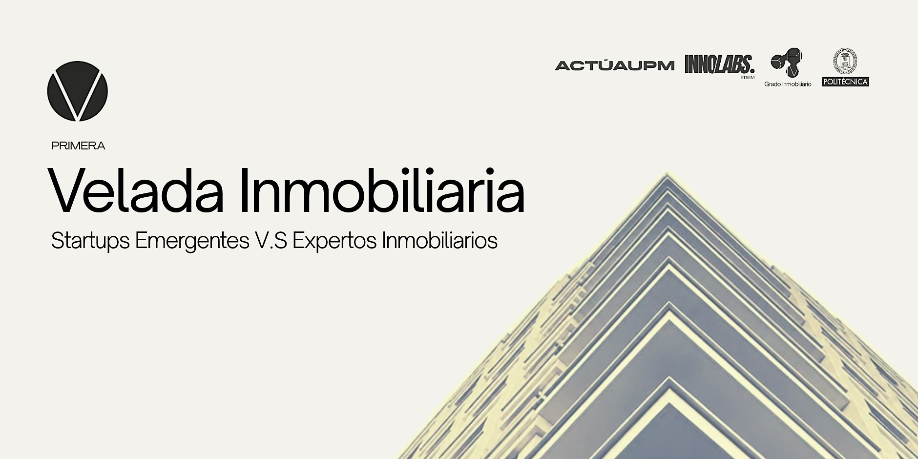 Velada Inmobiliaria | Startups Emergentes vs. Expertos Inmobiliarios