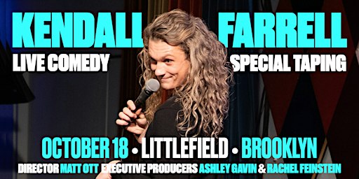 Kendall Farrell: Standup Comedy Special Taping