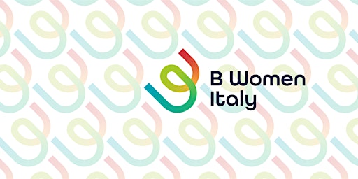 Cena B Women Milano - Impatto, Accountability e Futuro delle B Corp