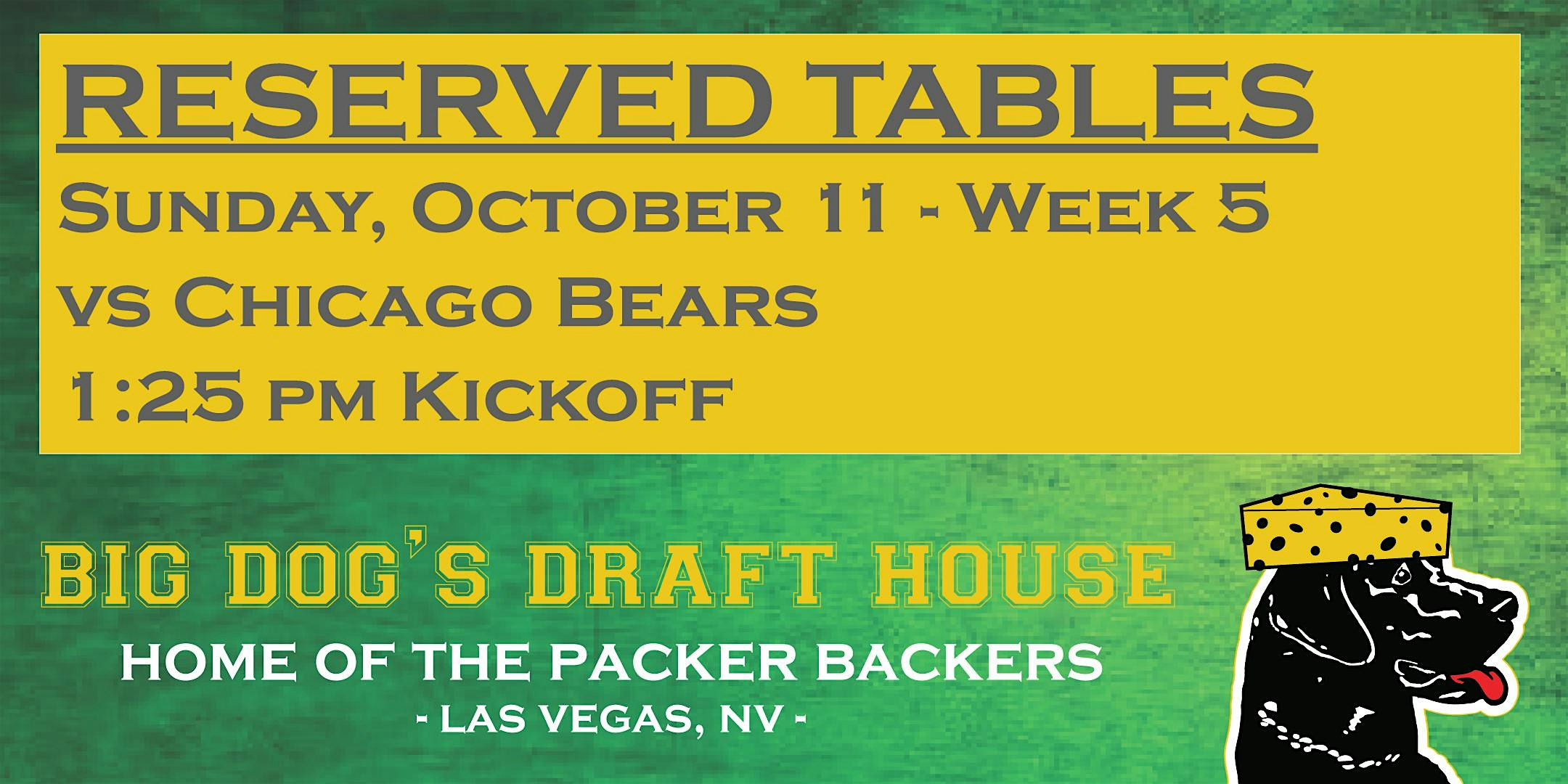 Draft House-Week 5 Packer Game Reserved Tables (Bears 1:25pm Kickoff)
