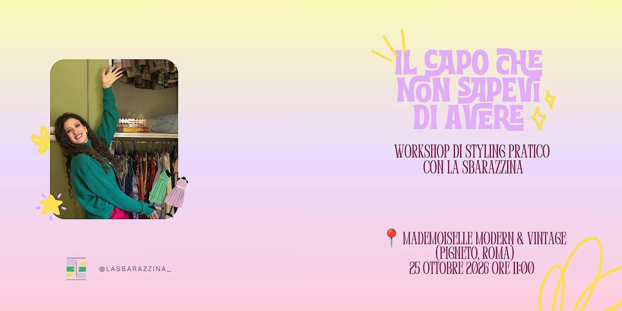 IL CAPO CHE NON SAPEVI DI AVERE  - Workshop di styling con La Sbarazzina
