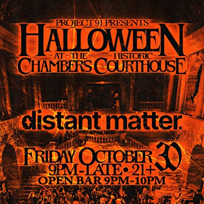 Halloween at Chambers Courthouse ft. Distant Matter