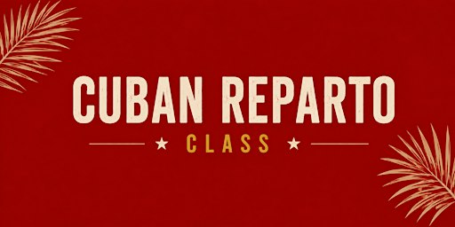 Cuban Reparto Class in London