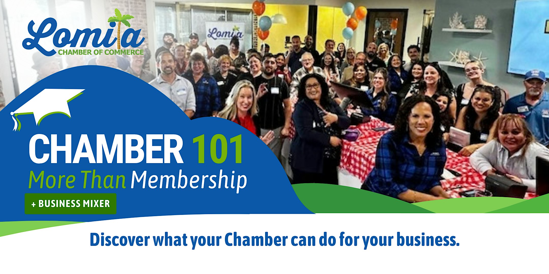 Lomita Chamber 101 +  Business Mixer