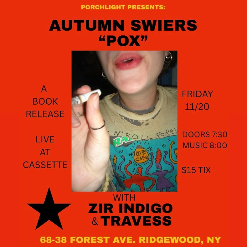 PORCHLIGHT PRESENTS: AUTUMN SWIERS, ZIR INDIGO, TRAVESS