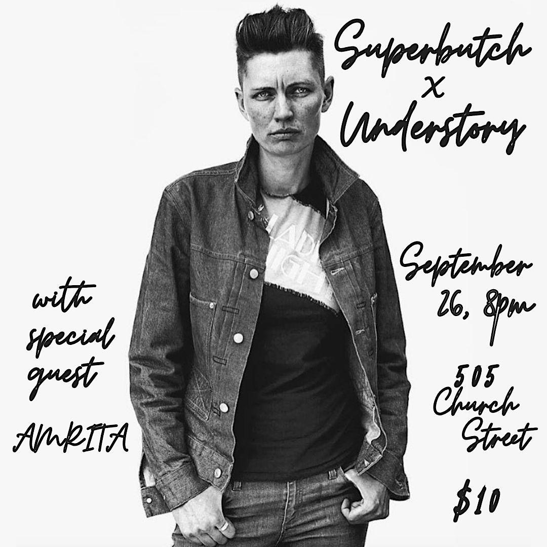 Superbutch x Understory