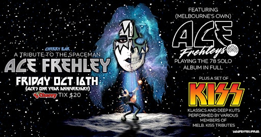 Tribute To Ace Frehley: Ace's One Year Anniversary FRI OCT 16th