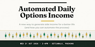 [FREE ADMISSION] Automated Daily Options Income — No Experience Needed
