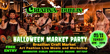 Halloween Market Party at Criativa Dublin, Brazilian Craft  & Live Music