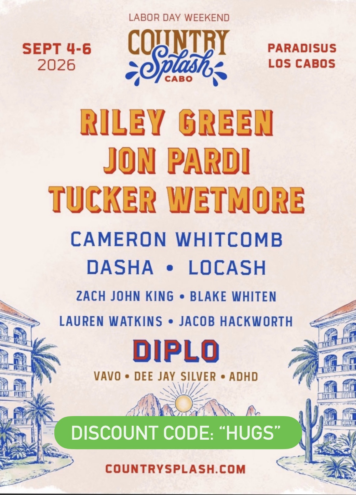 Country Splash Cabo (Discount Code: 'HUGS' )