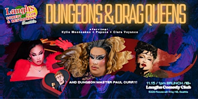 Dungeons and Drag Queens Brunch Show November 15th -Laughs Comedy- Seattle
