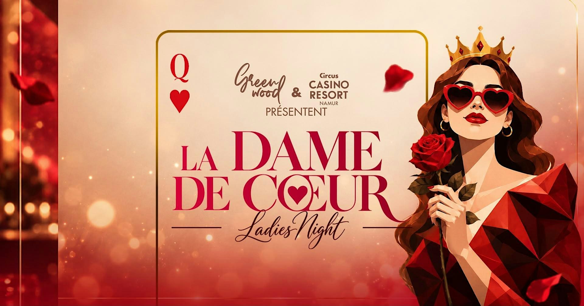 La Dame de Coeur - Ladies Night By Greenwood Events