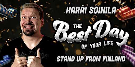 Harri Soinila - The Best Day of Your Life (Work in Progress Comedy Show)