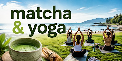 Beach Matcha & Yoga Sundays | Sunset Beach
