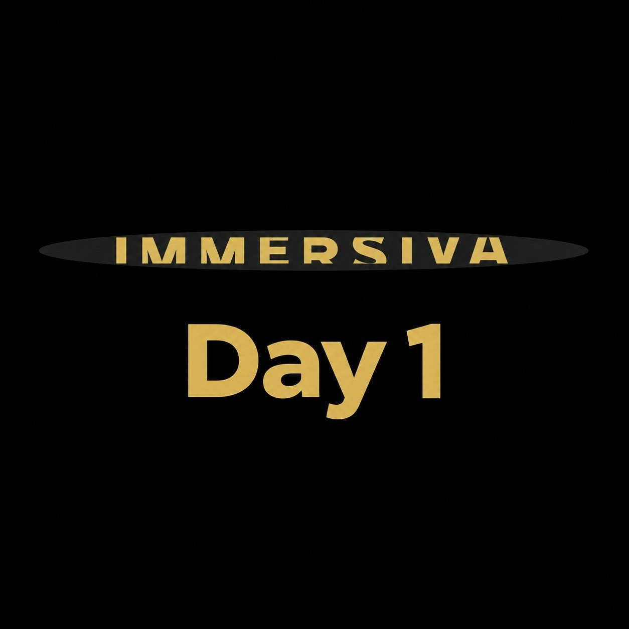 Immersiva - Day 1