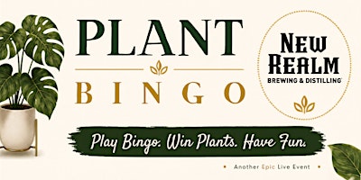 Plant Bingo @ New Realm Brewing