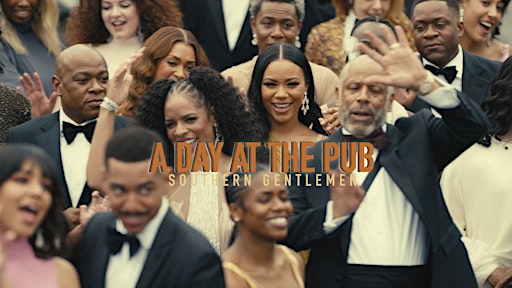 Southern Gentlemen presents a "Day at the PUB"