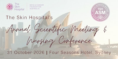 The Skin Hospital's Annual Scientific Meeting & Nursing Conference 2026