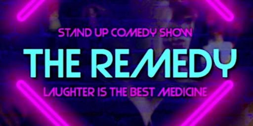 THURSDAY, SEPTEMBER 10TH, 2026 | REMEDY! A Stand-Up Comedy Show