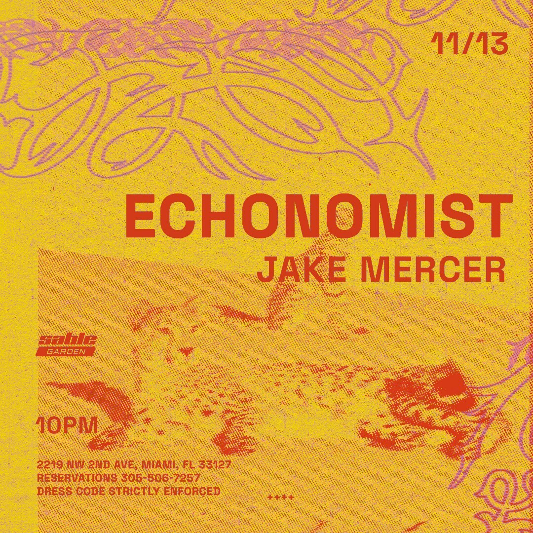 Echonomist + Jake Mercer