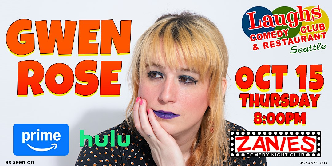 Comedy show:  Comedian Gwen Rose at Laughs Comedy