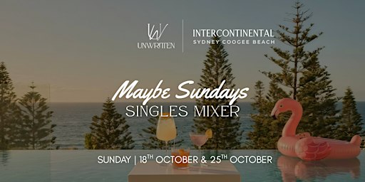 Maybe Sundays Singles Mixer - Unwritten x Intercontinental Coogee Beach