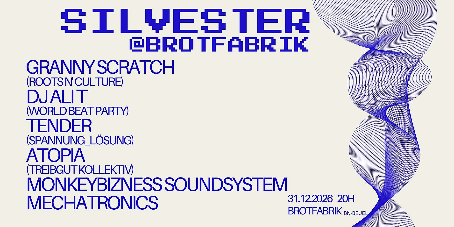 SILVESTER @ BROTFABRIK