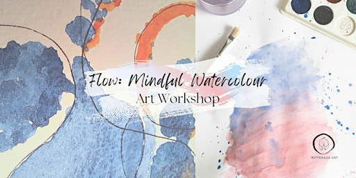 Flow: Mindful Watercolour Art Workshop