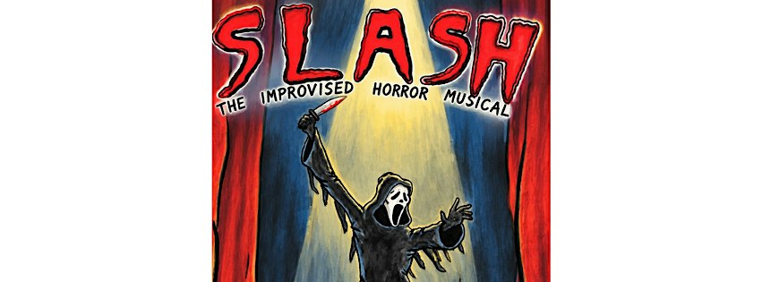 Slash: The Improvised Horror Musical