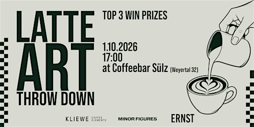 LATTE ART THROW DOWN @ ERNST