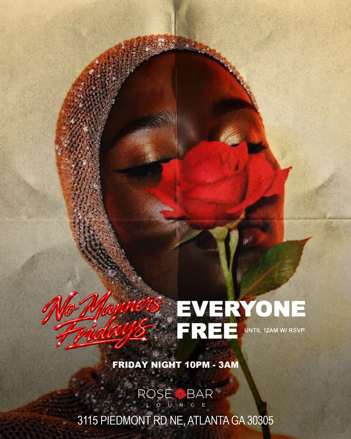 NO MANNERS FRIDAYS @ ROSEBAR ATLANTA 🌹