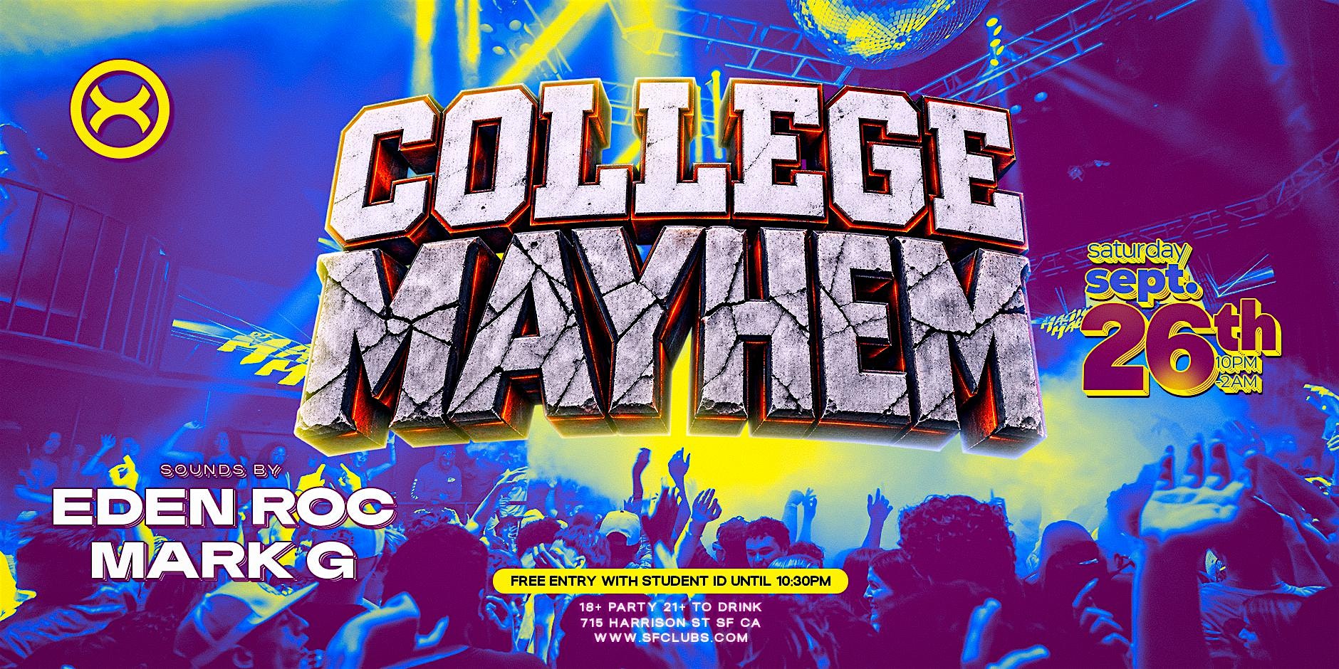 COLLEGE MAYHEM