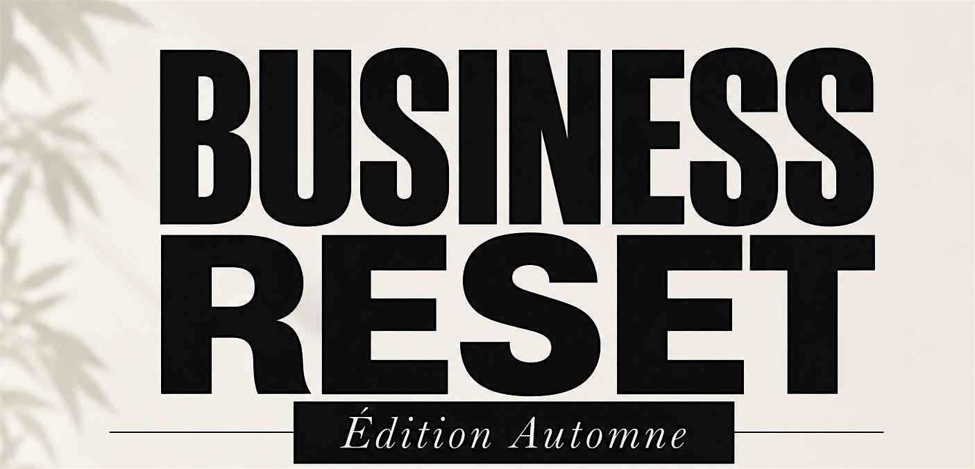 BUSINESS RESET  Édition Automne