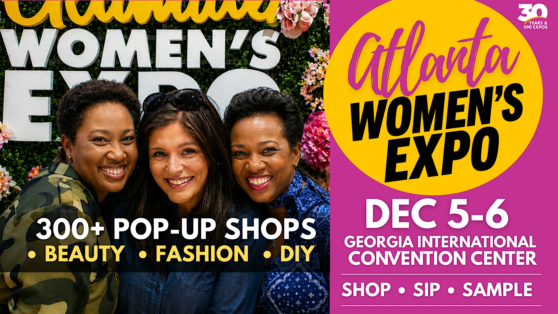 Atlanta Women's Expo |  300+ Shops • Beauty • Fashion • Celebs • DIY