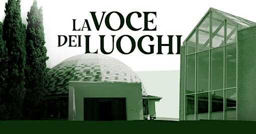 La voce dei luoghi, martedì 20 ottobre, ore 18.30