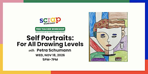 Free Teacher Workshop: Self Portraits for All Levels with Petra Schumann