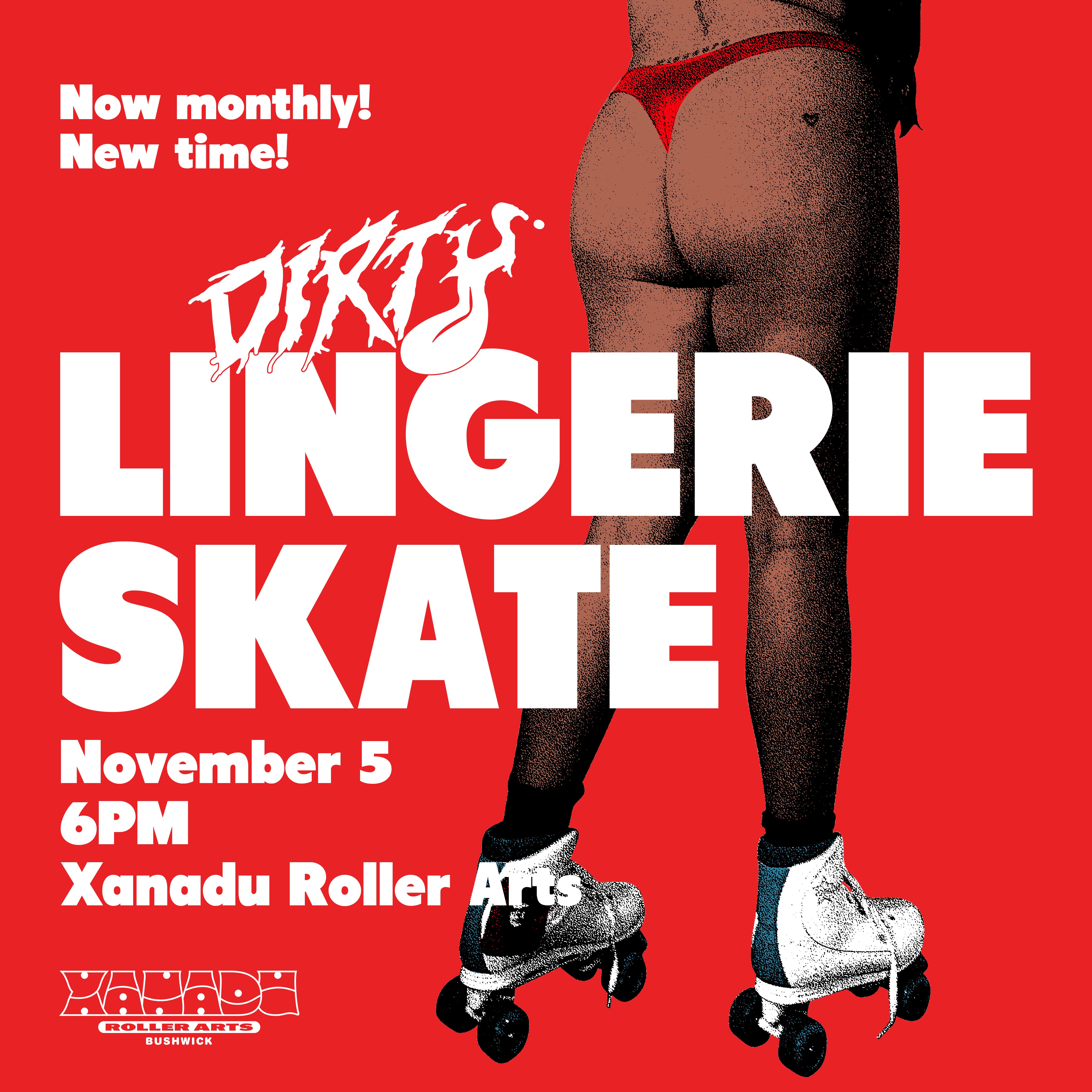 Dirty Magazine's Lingerie Skate (skate all night)