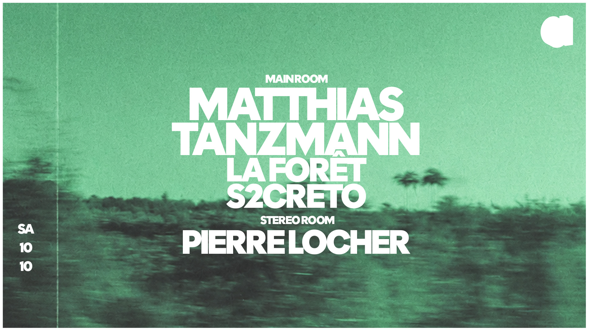 Matthias Tanzmann · La Forêt · S2CRETO · Pierre Locher